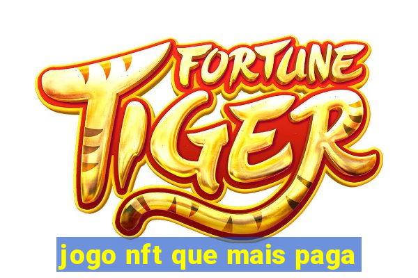 jogo nft que mais paga